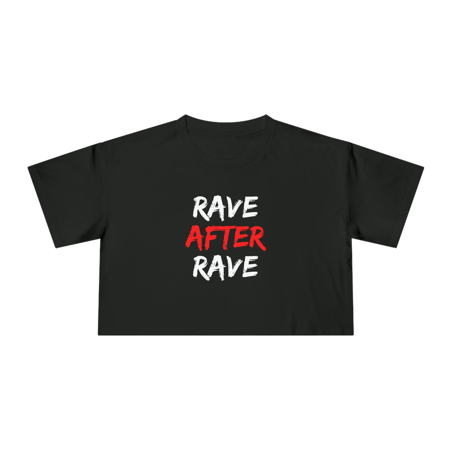 Rave After Rave - Women's Crop T-Shirt | Front Print