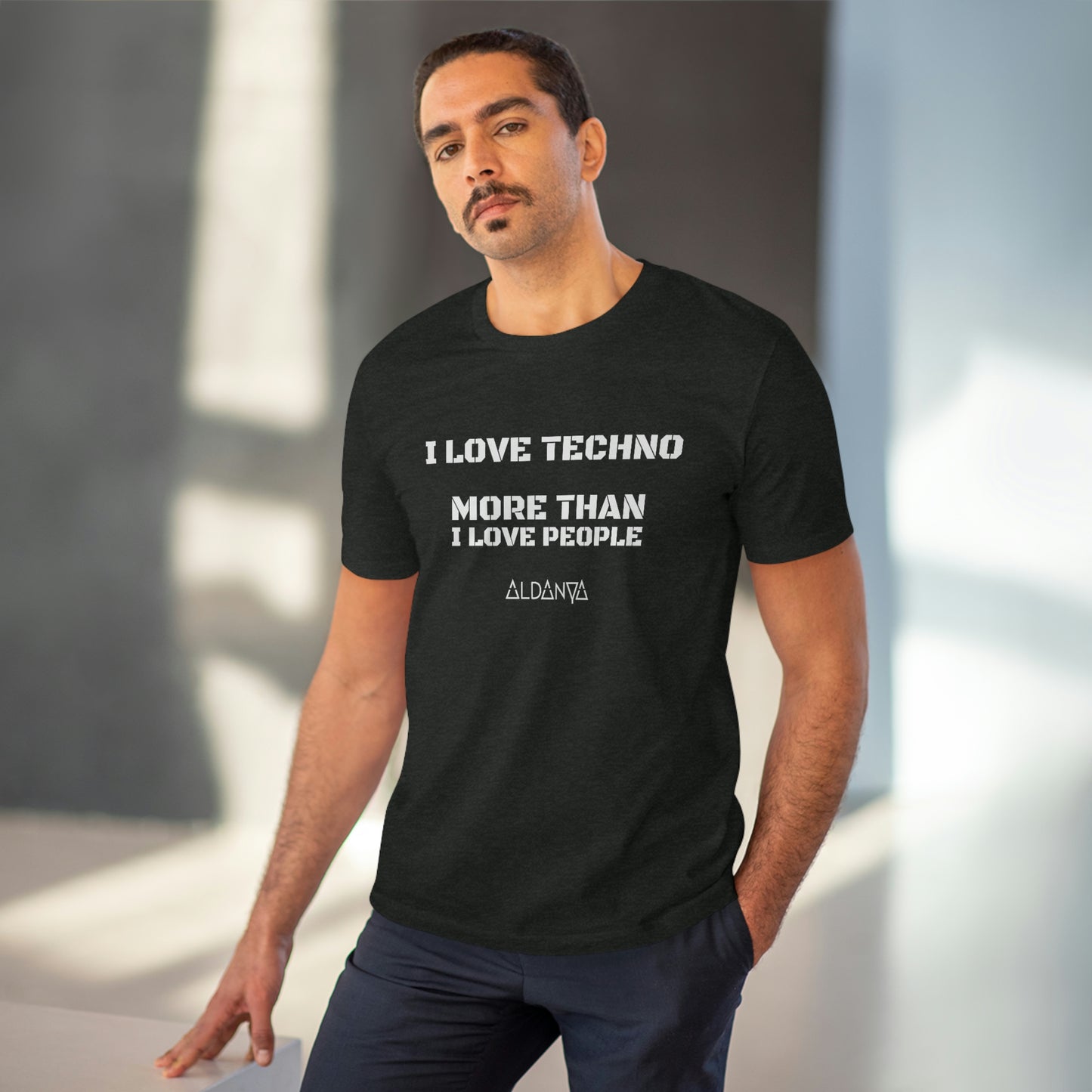 ALDANYA / I Love Techno More than People - Organic T-shirt Unisex