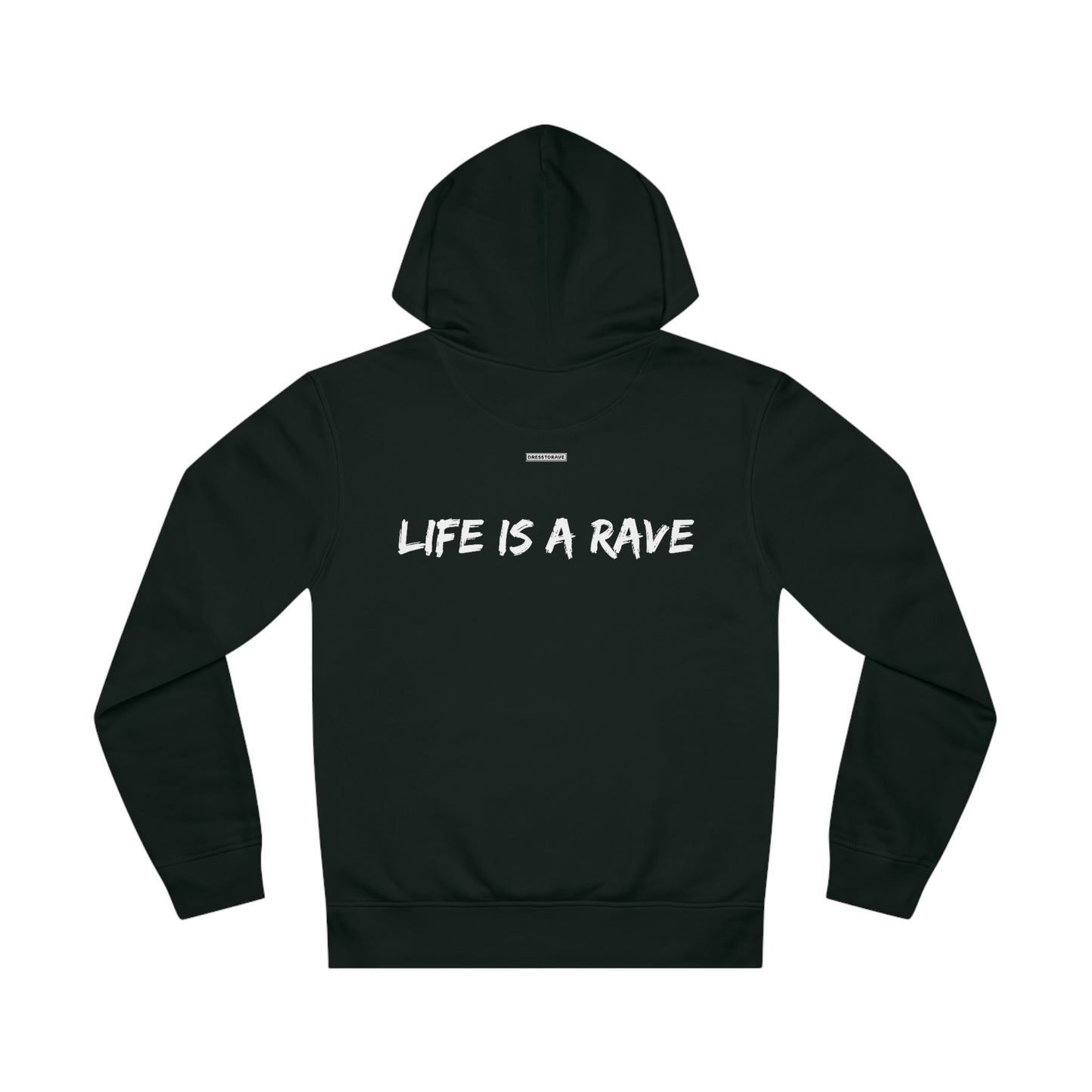 Life is a Rave - Organic Unisex Hoodie